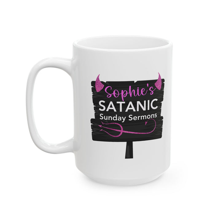 A white ceramic mug with black and pink text and graphics, featuring a playful sermon sign design.