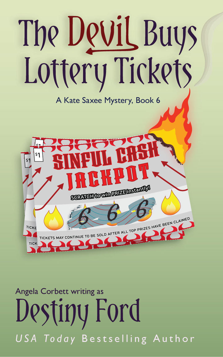 The Devil Buys Lottery Tickets, A Kate Saxee Mystery Series (Paperback, Book 6)