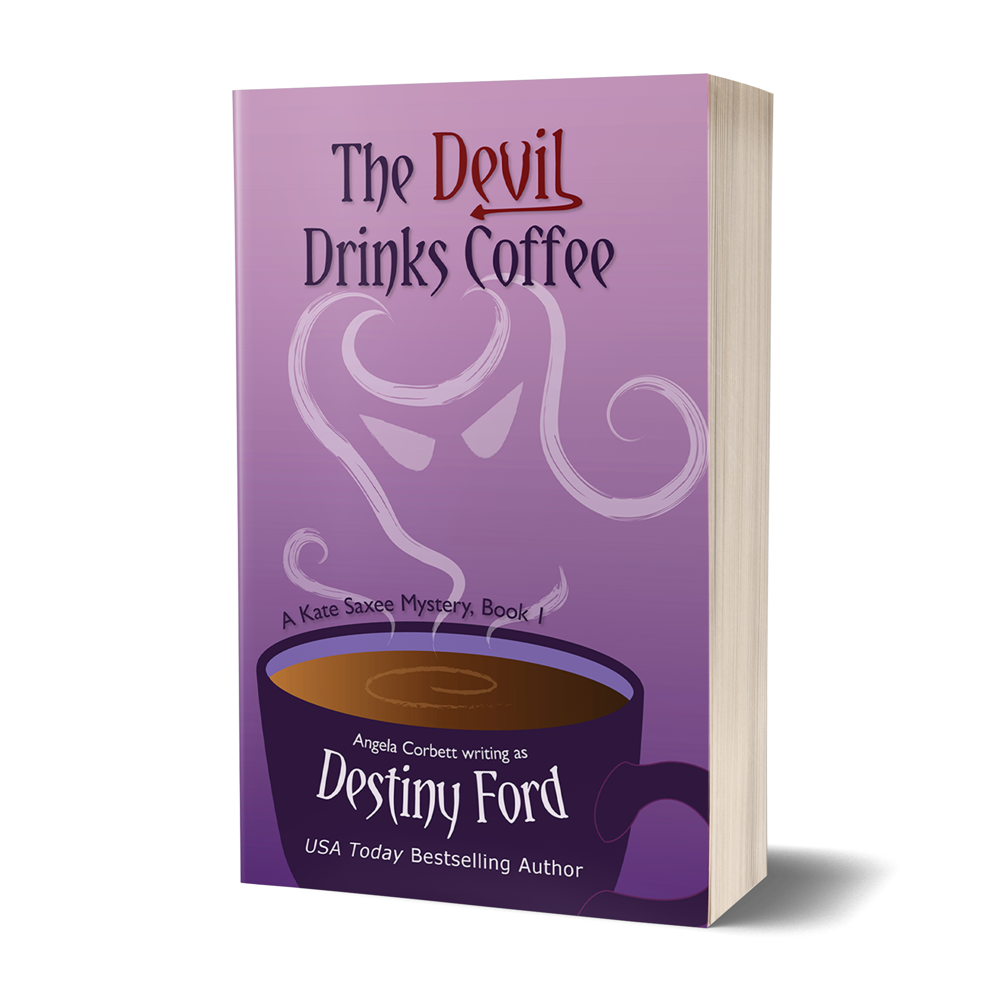 The Devil Drinks Coffee, A Kate Saxee Mystery Series (Book 1)