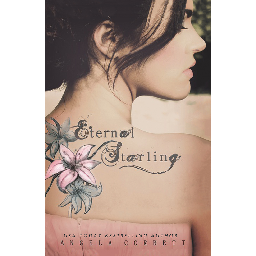 This image features the cover of "Eternal Starling, Emblem of Eternity Trilogy Book 1," an eBook by USA Today bestselling author Angela Corbett. The design captures a serene and slightly ethereal atmosphere, showing a close-up of a woman's back adorned with delicate floral tattoos.