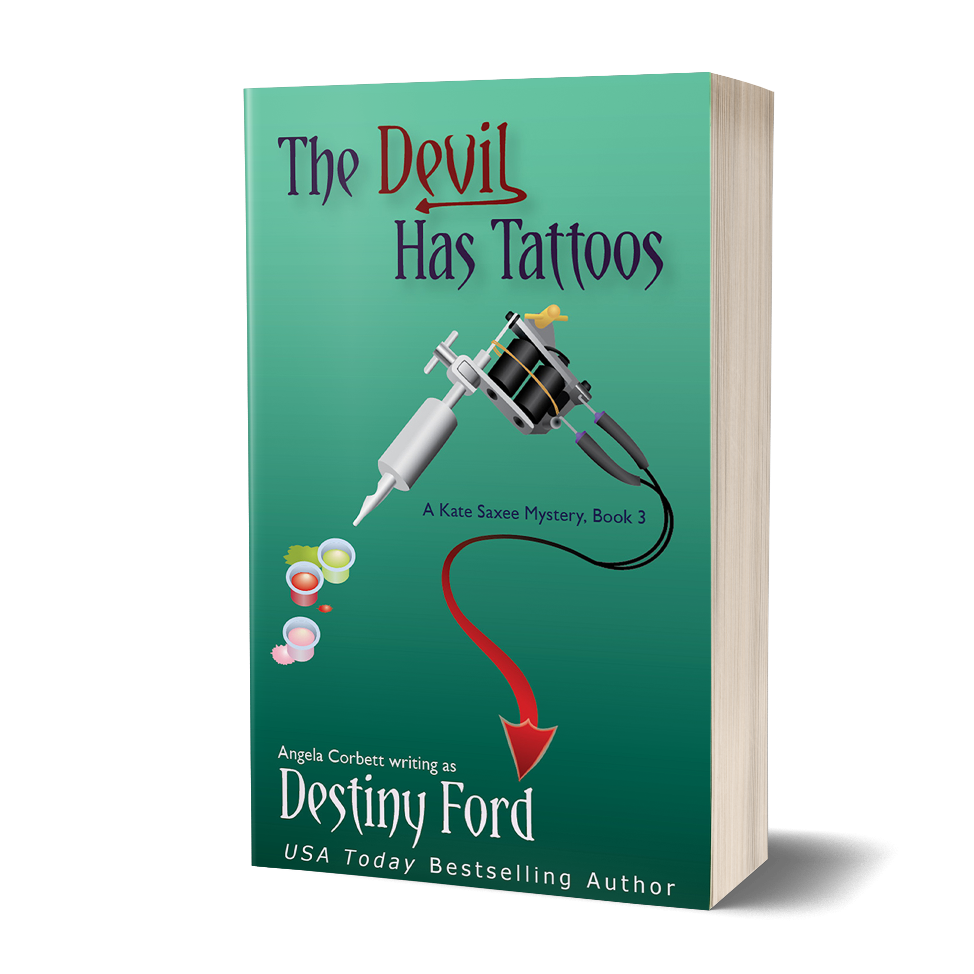 The Devil Has Tattoos, A Kate Saxee Mystery Series (Book 3)